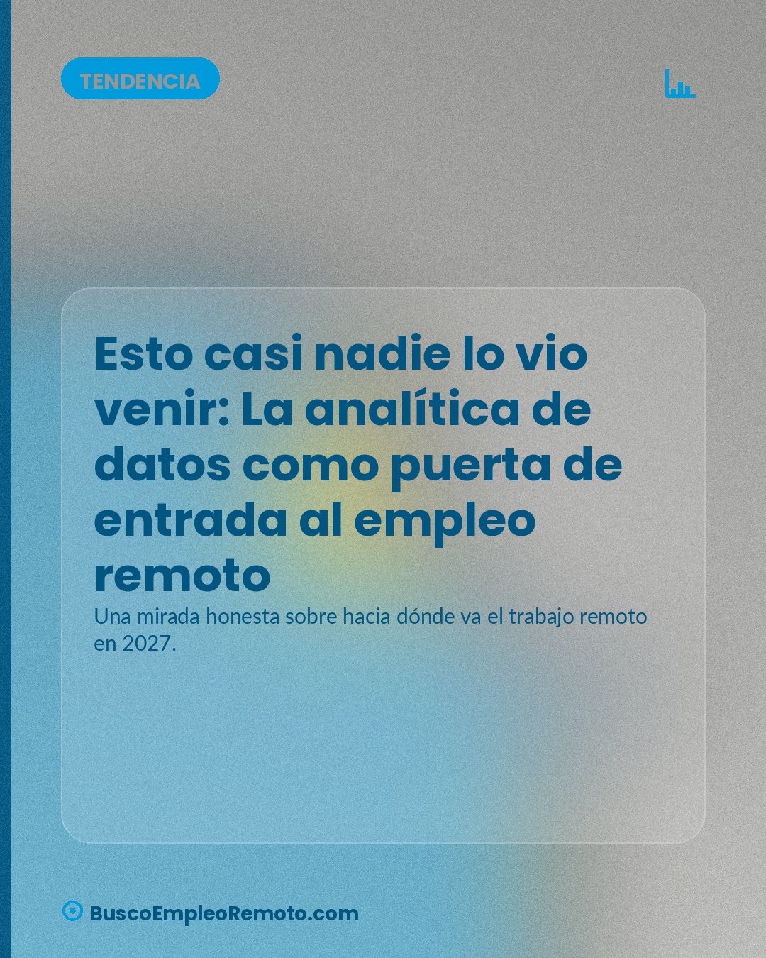Esto casi nadie lo vio venir: La analítica de datos como puerta de entrada al empleo remoto · imagen 1 de 1